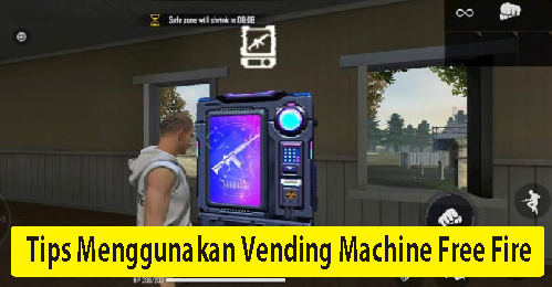 Tips Menggunakan Vending Machine Free Fire Gratis