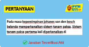 Pada masa kepemimpinan johanes van den bosch belanda memperkenalkan sistem tanam paksa. Sistem tanam paksa pertama kali diperkenalkan di Jawa.