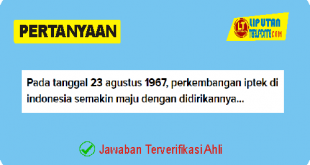 Pada tanggal 23 agustus 1967, perkembangan iptek di indonesia semakin maju dengan didirikannya LIPI